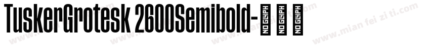 TuskerGrotesk 2600Semibold字体转换